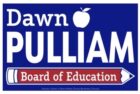 Dawn Pulliam for Board of Education